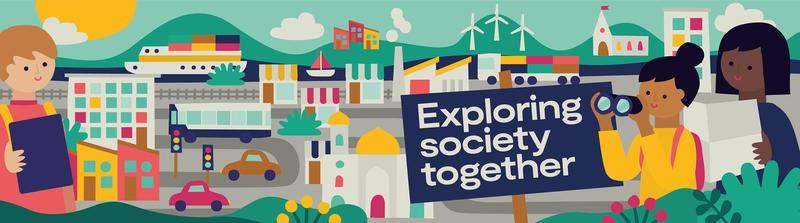 Children's cartoon representation of a society, showing transport systems, renewable energies, buildings, and young people with binoculars. Sign reads 'Exploring society together'