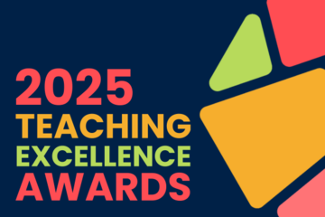 TEA 2025 logo Logo for Teaching Excellence Awards 2025. The text is written in bright green, orange and pink against a navy background. On the right hand side is a graphic of colourful segments.